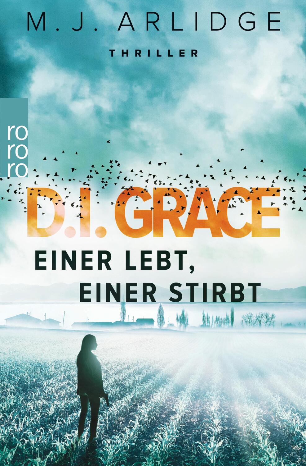 Cover: 9783499272042 | D.I. Grace: Einer lebt, einer stirbt | Matthew J. Arlidge | Buch