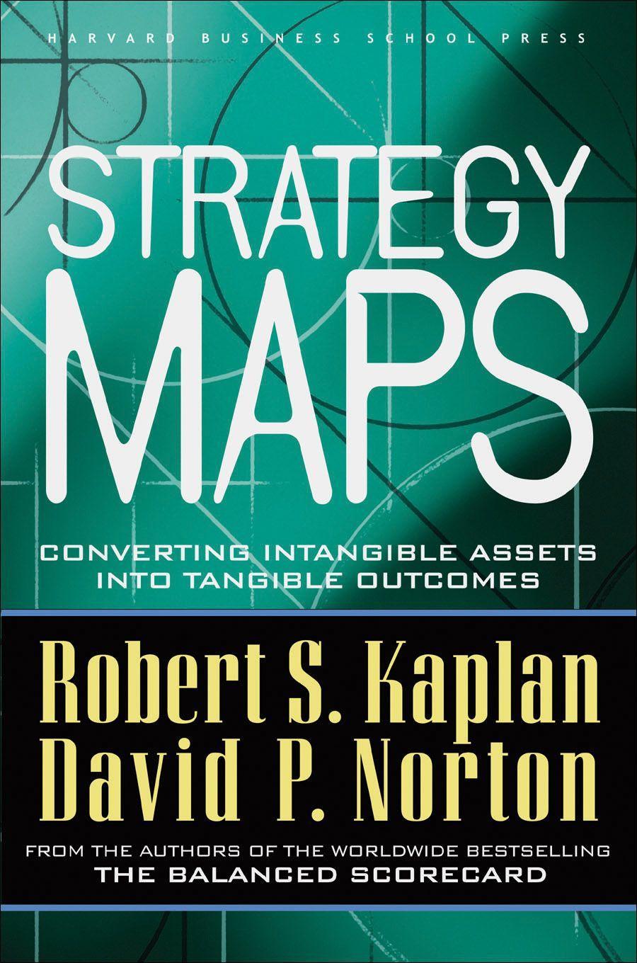 Cover: 9781591391340 | Strategy Maps | Converting Intangible Assets Into Tangible Outcomes