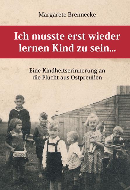 Cover: 9783932030338 | Ich musste erst wieder lernen Kind zu sein... | Margarete Brennecke