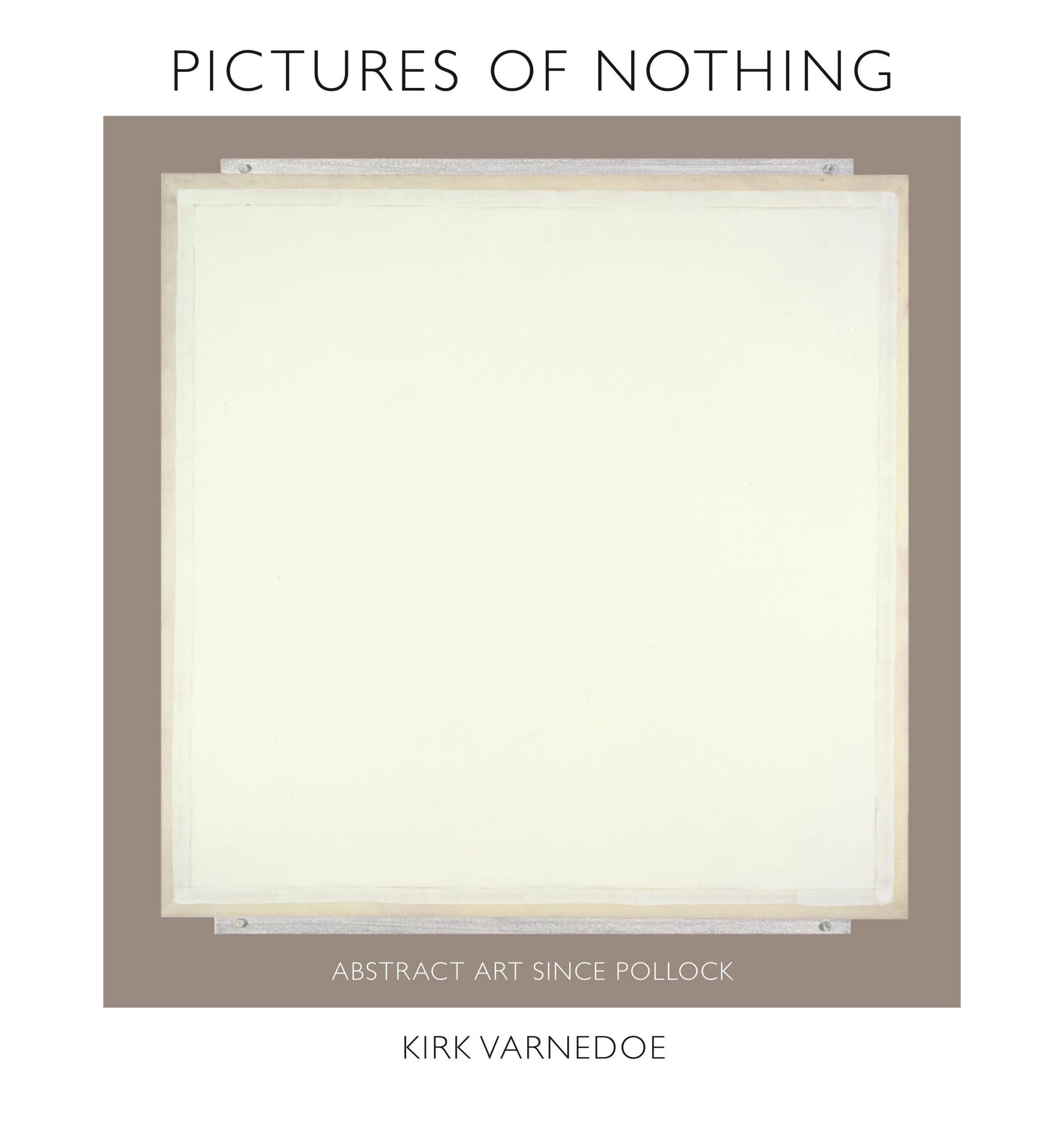 Cover: 9780691126784 | Pictures of Nothing | Abstract Art since Pollock | Kirk Varnedoe