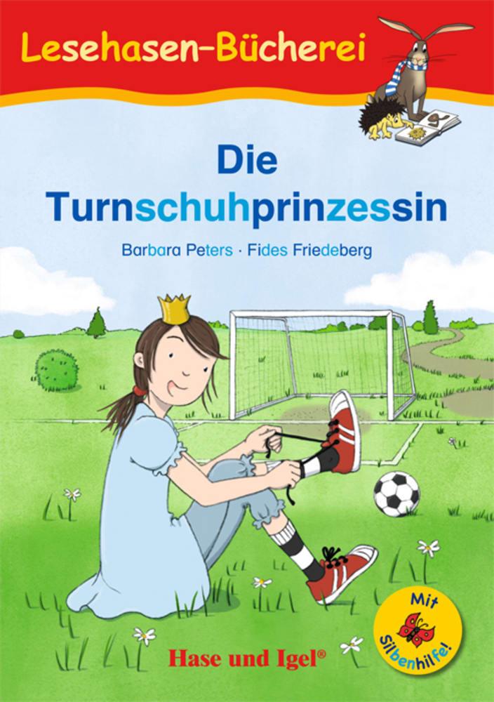 Cover: 9783863165277 | Die Turnschuhprinzessin / Silbenhilfe | Schulausgabe | Barbara Peters