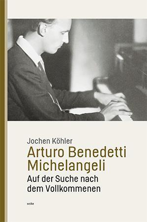 Cover: 9783955930455 | Arturo Benedetti Michelangeli | Auf der Suche nach dem Vollkommenen