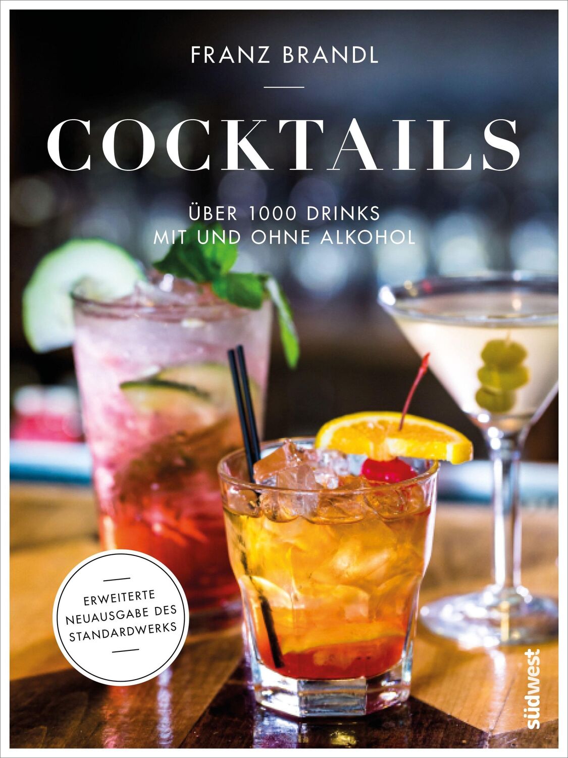 Cover: 9783517096865 | Cocktails | Franz Brandl | Buch | 272 S. | Deutsch | 2018 | Sdwest