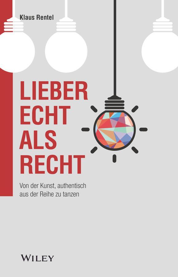 Cover: 9783527510146 | Lieber echt als recht | Klaus Rentel | Taschenbuch | 254 S. | Deutsch