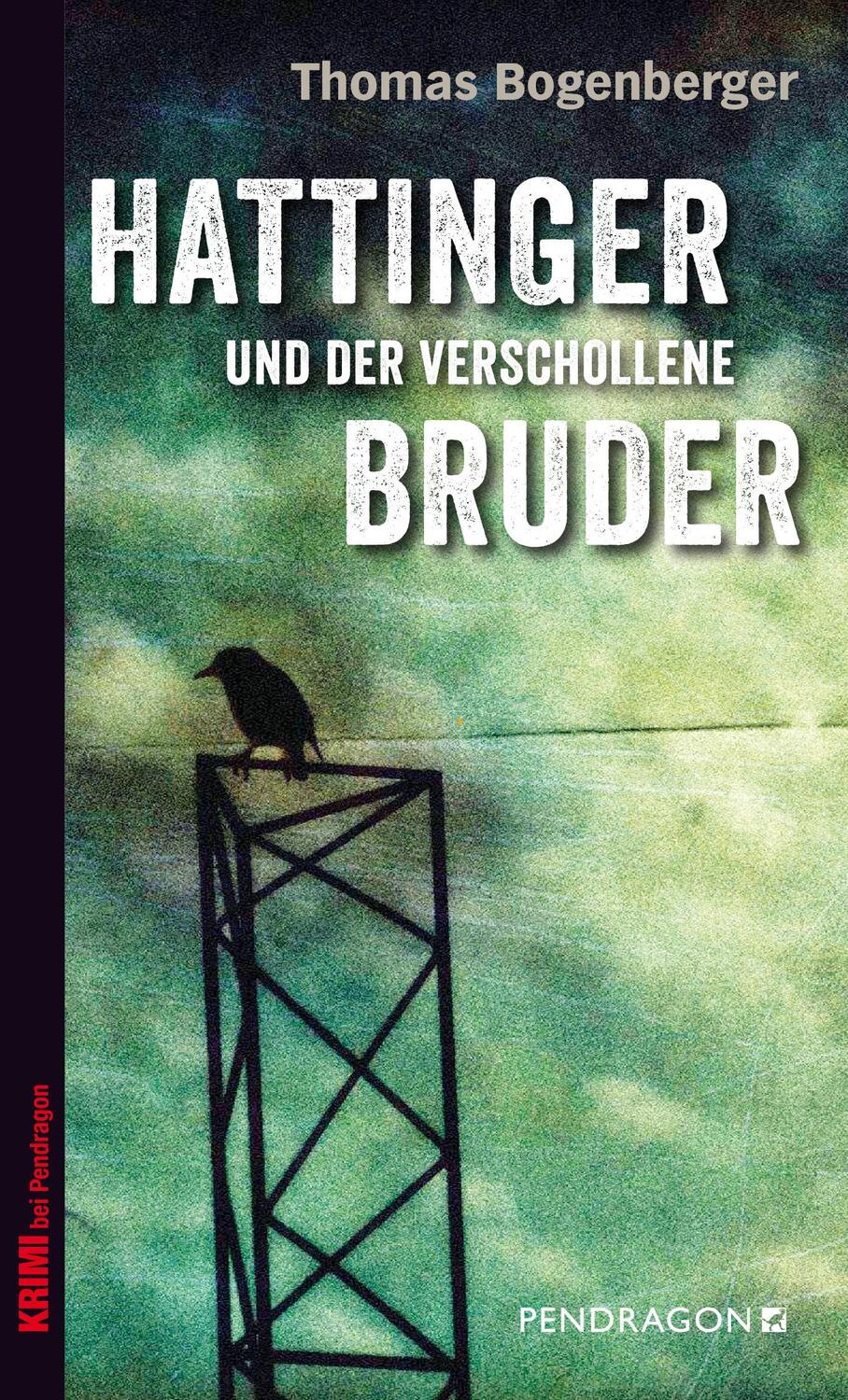 Cover: 9783865328366 | Hattinger und der verschollene Bruder | Ein Fall für Hattinger, Band 4