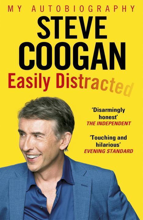 Cover: 9780099585930 | Easily Distracted | My Autobiography | Steve Coogan | Taschenbuch