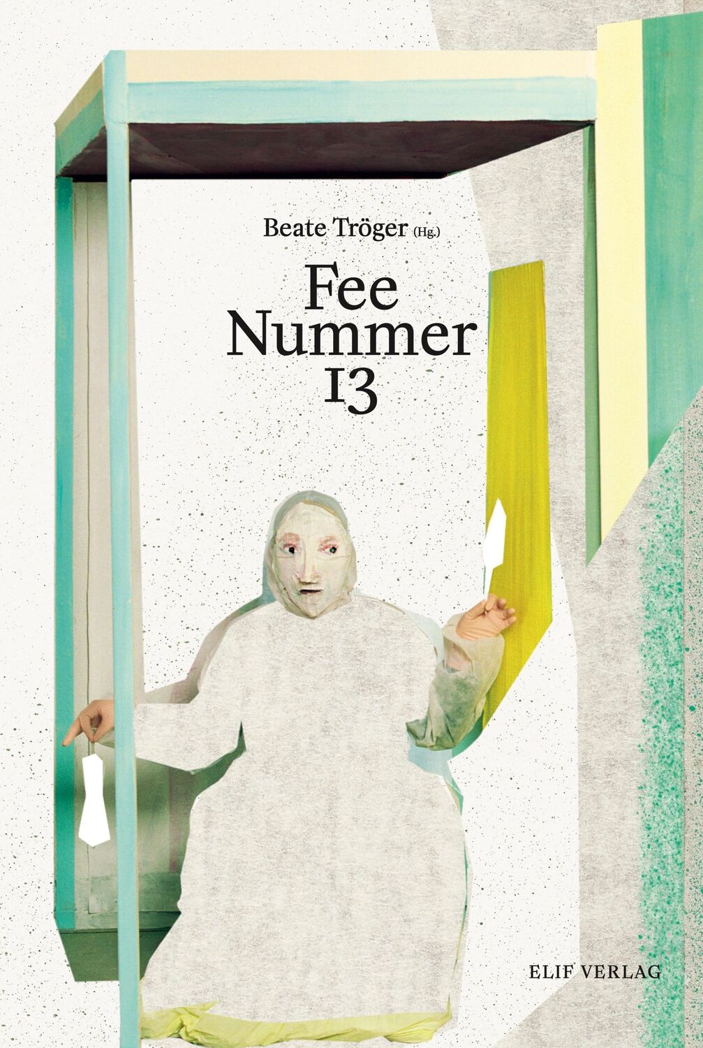 Cover: 9783946989608 | Fee Nummer 13 | Ein Sammelband | Beate Tröger | Buch | 146 S. | 2022