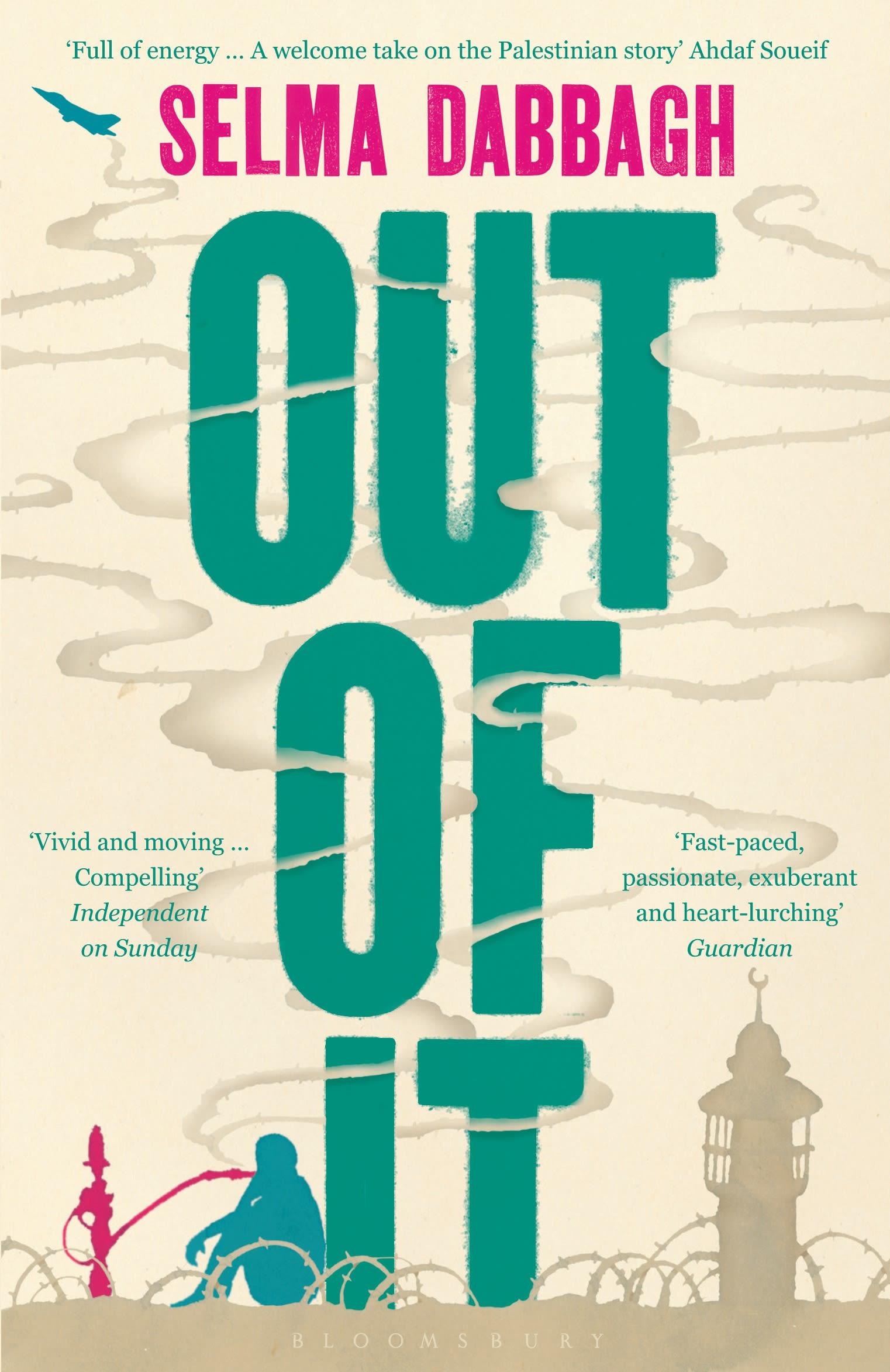 Cover: 9781408822036 | Out Of It | a novel about Israel, Palestine and family | Selma Dabbagh