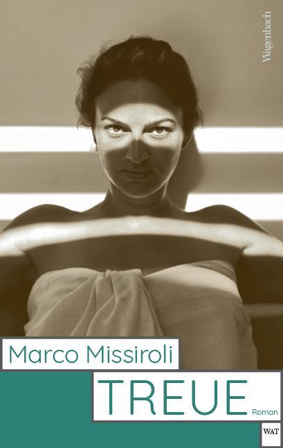 Cover: 9783803128515 | Treue | Marco Missiroli | Taschenbuch | 256 S. | Deutsch | 2022