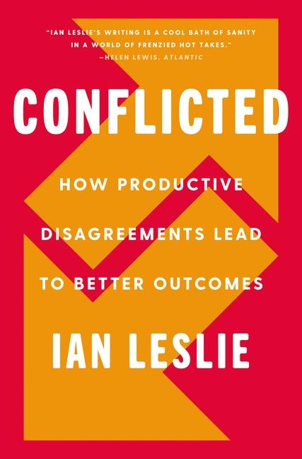 Cover: 9780062878564 | Conflicted | How Productive Disagreements Lead to Better Outcomes