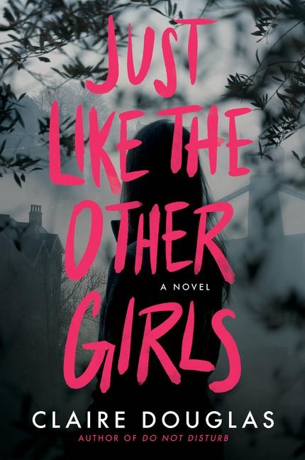 Cover: 9780063211278 | Just Like the Other Girls | Claire Douglas | Buch | Gebunden | 2022