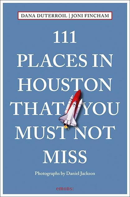 Cover: 9783740822651 | 111 Places in Houston That You Must Not Miss | Travel Guide | Buch