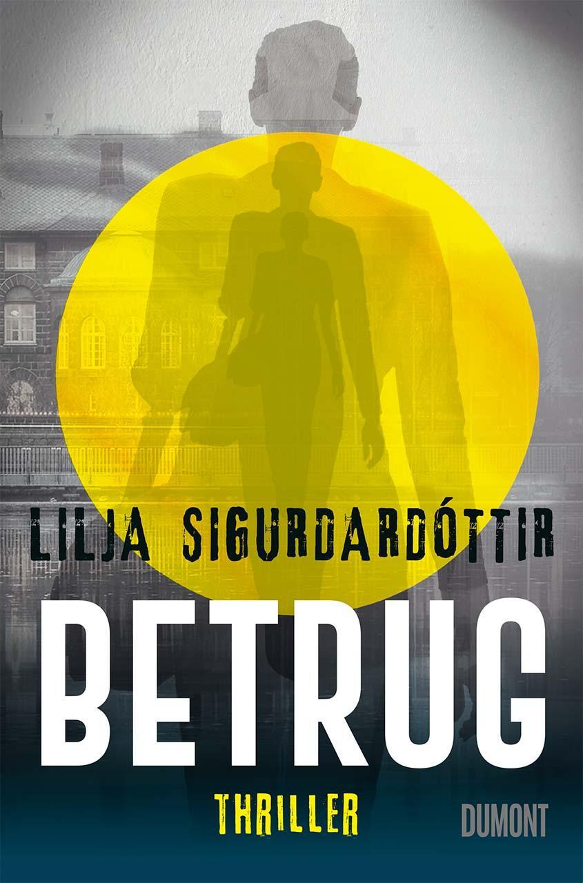 Cover: 9783832165956 | Betrug | Thriller | Lilja Sigurðardóttir | Taschenbuch | 397 S. | 2022