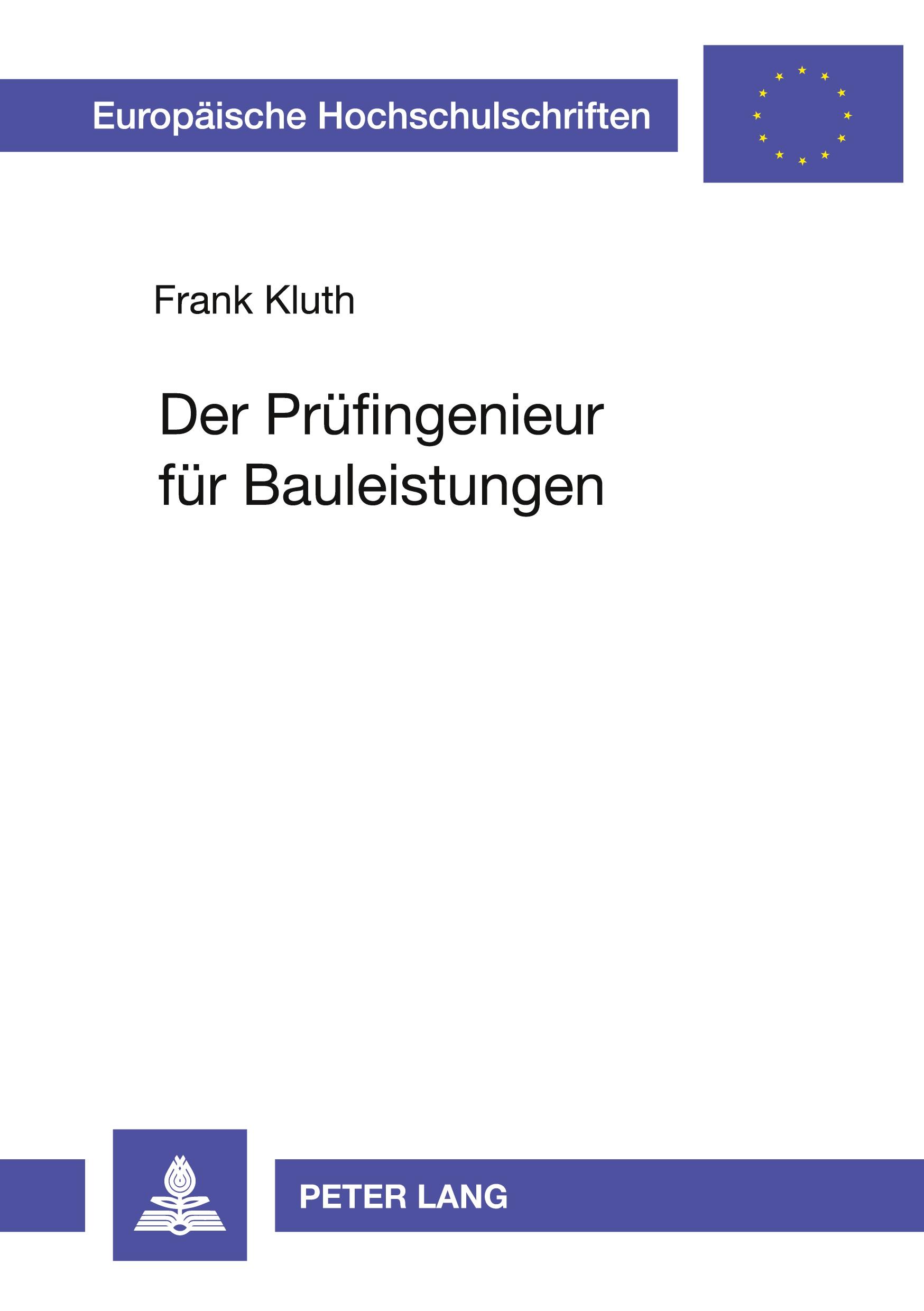 Cover: 9783631534939 | Der Prüfingenieur für Bauleistungen | Frank Kluth | Taschenbuch | 2004