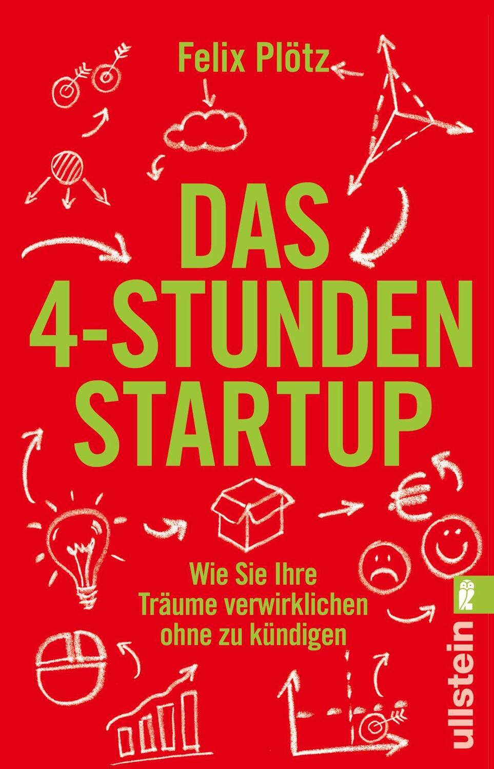 Cover: 9783548062303 | Das 4-Stunden-Startup | Felix Plötz | Taschenbuch | 272 S. | Deutsch