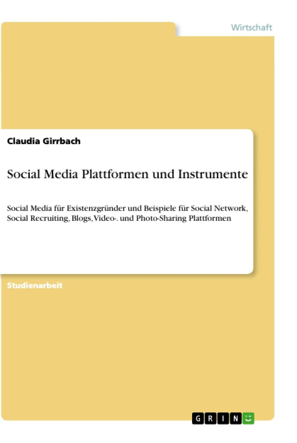 Cover: 9783668854444 | Social Media Plattformen und Instrumente | Claudia Girrbach | Buch