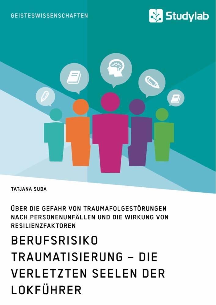 Cover: 9783960951247 | Berufsrisiko Traumatisierung ¿ Die verletzten Seelen der Lokführer