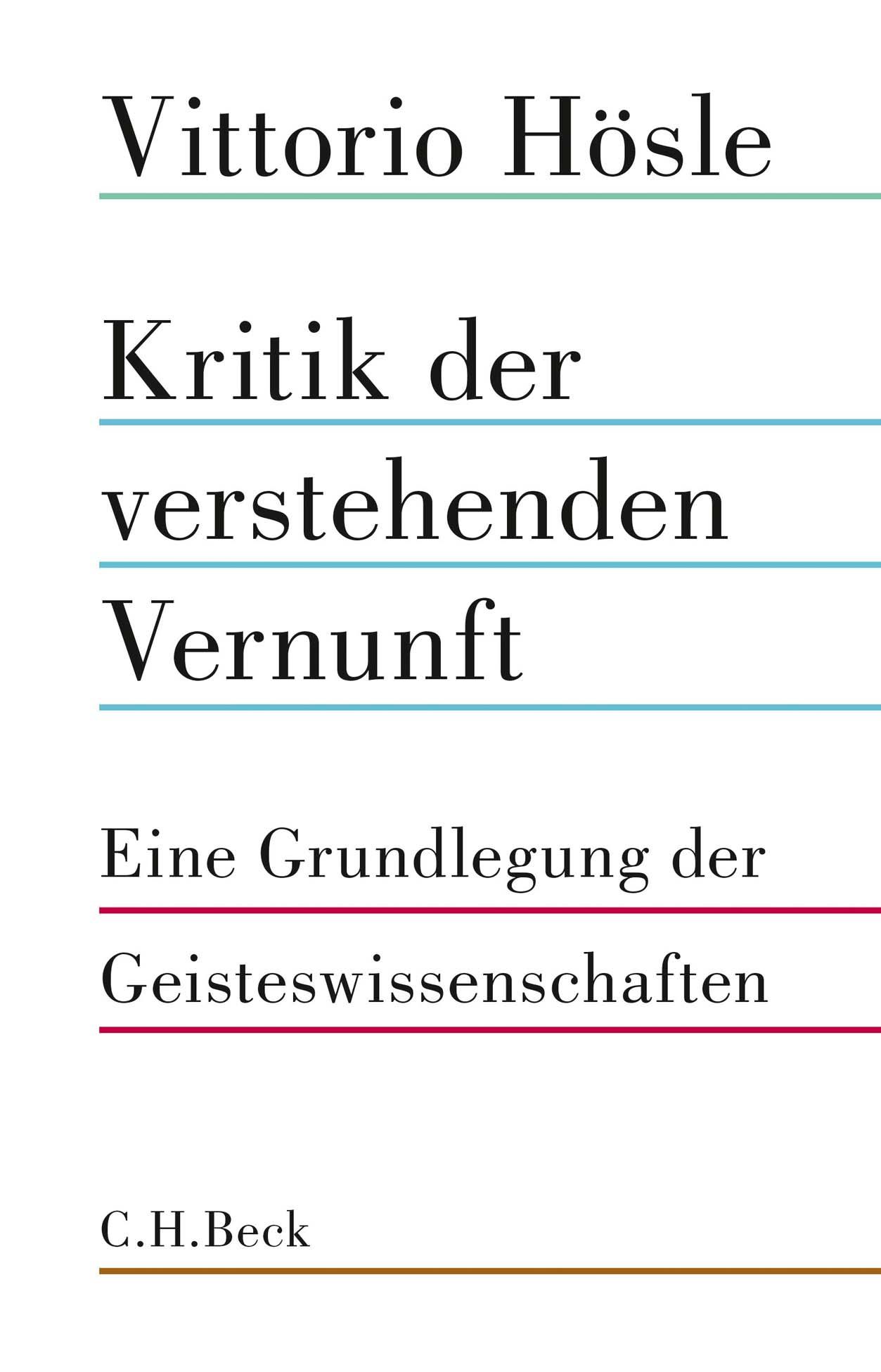 Cover: 9783406725883 | Kritik der verstehenden Vernunft | Vittorio Hösle | Buch | gebunden