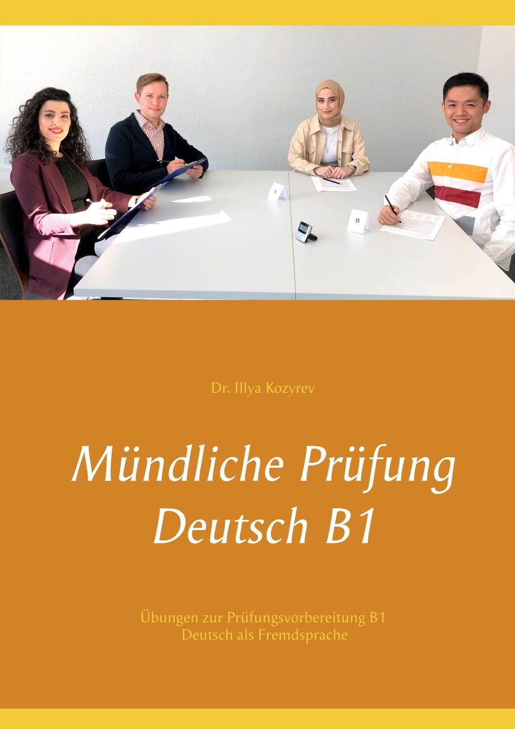 Cover: 9783752673357 | Mündliche Prüfung Deutsch B1 | Illya Kozyrev | Taschenbuch | Paperback