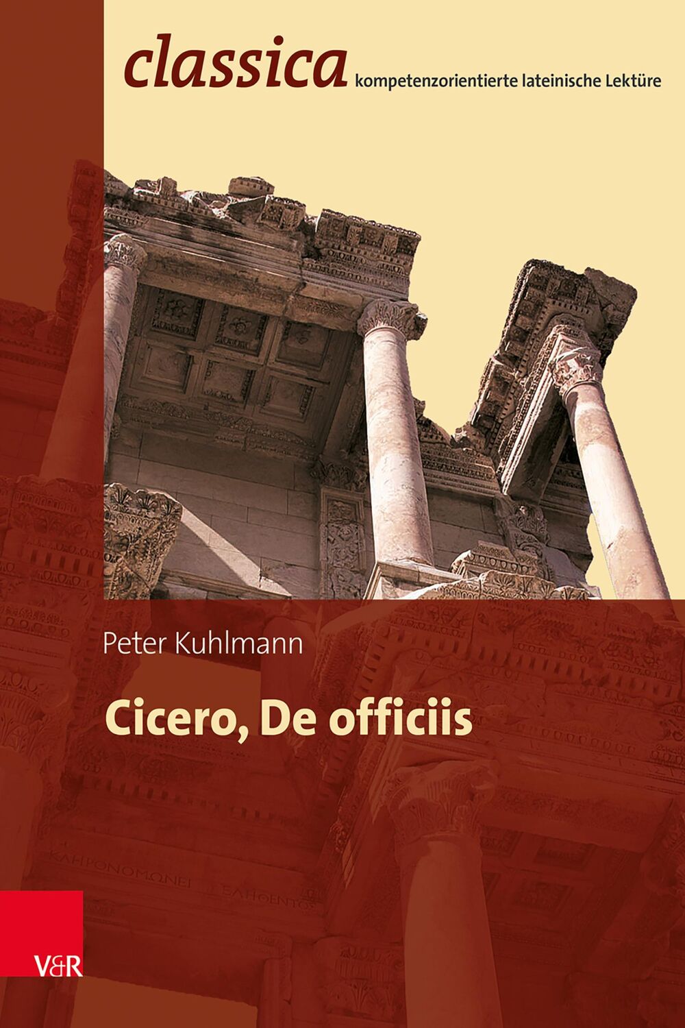 Cover: 9783525700068 | Cicero, De officiis | Peter Kuhlmann | Taschenbuch | 76 S. | Deutsch