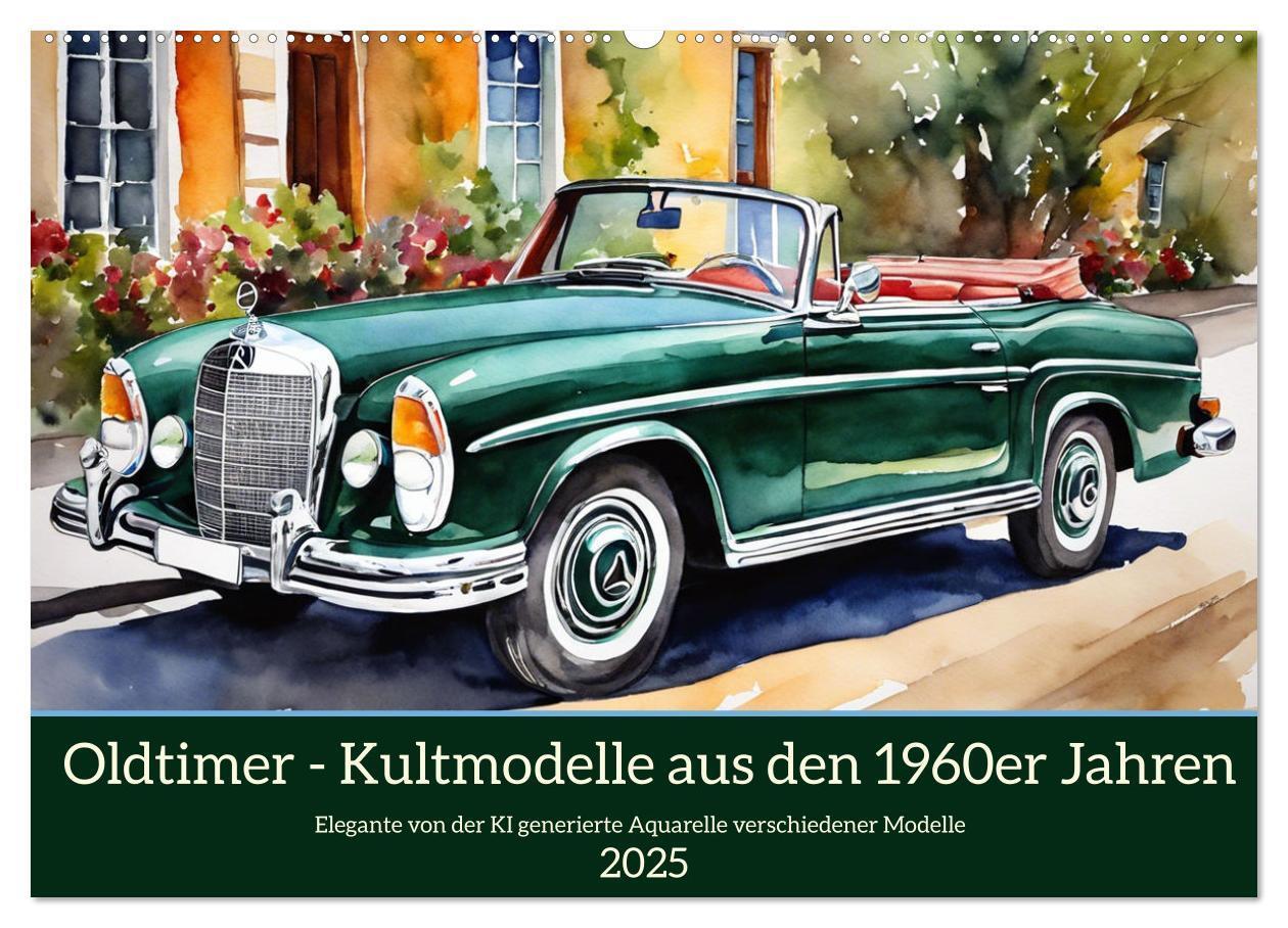 Cover: 9783383812958 | Oldtimer - Kultmodelle aus den 1960er Jahren (Wandkalender 2025 DIN...