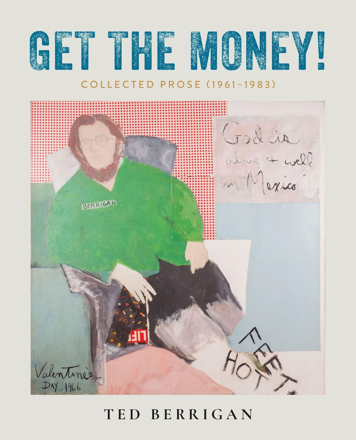 Cover: 9780872868953 | Get the Money! | Collected Prose (1961-1983) | Ted Berrigan | Buch