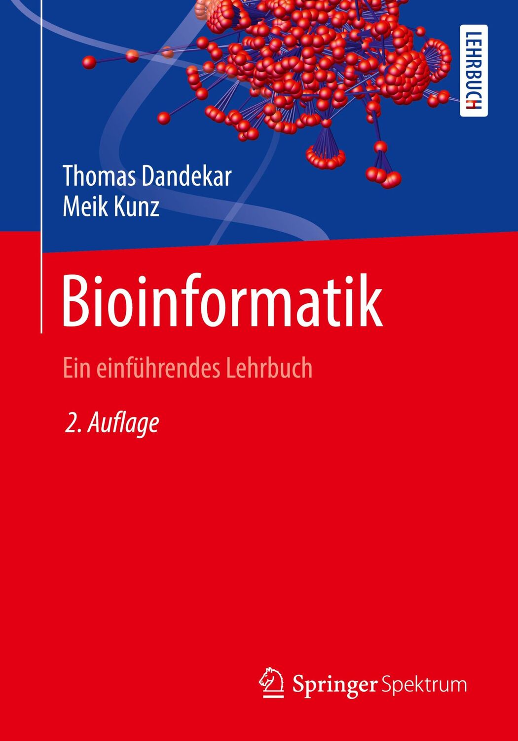 Cover: 9783662623985 | Bioinformatik | Ein einführendes Lehrbuch | Meik Kunz (u. a.) | Buch