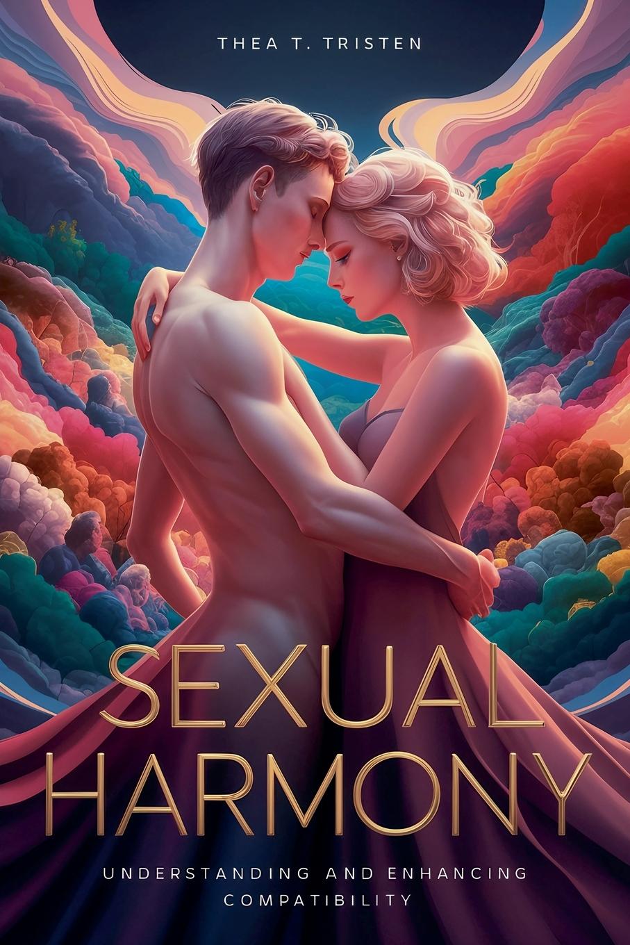 Cover: 9798227123572 | Sexual Harmony | Understanding and Enhancing Compatibility | Tristen