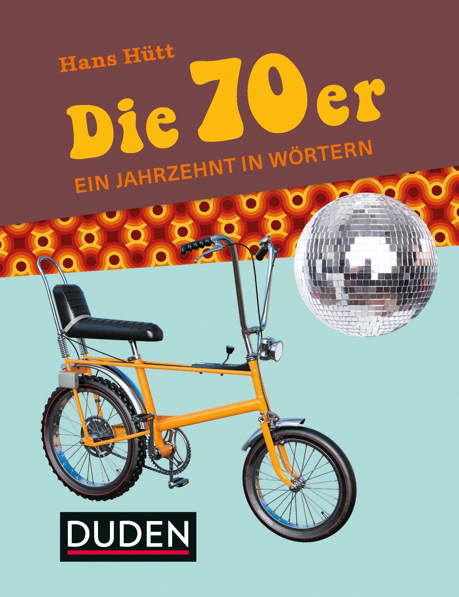 Cover: 9783411742448 | Die 70er | Ein Jahrzehnt in Wörtern, Duden | Hans Hütt | Buch | 128 S.