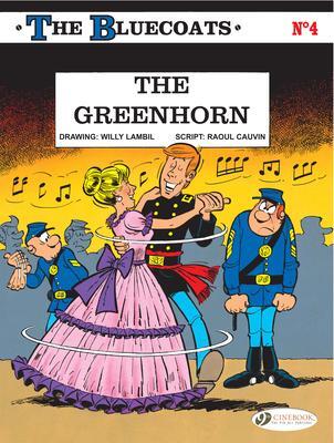 Cover: 9781849180665 | Bluecoats Vol. 4: The Greenhorn | Raoul Cauvin | Taschenbuch | 2011