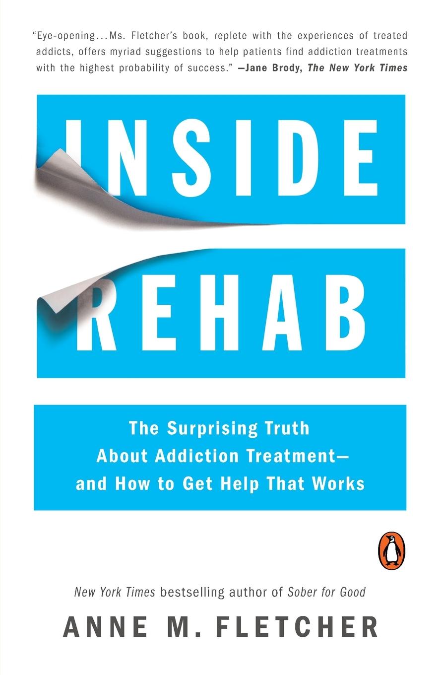 Cover: 9780143124368 | Inside Rehab | Anne M. Fletcher | Taschenbuch | Englisch | 2013