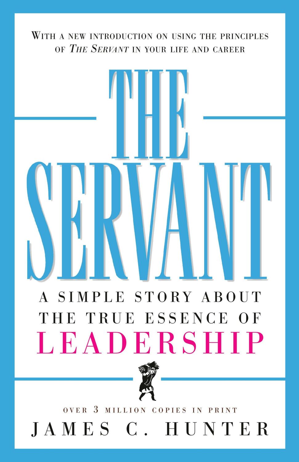 Cover: 9780761513698 | The Servant | A Simple Story about the True Essence of Leadership