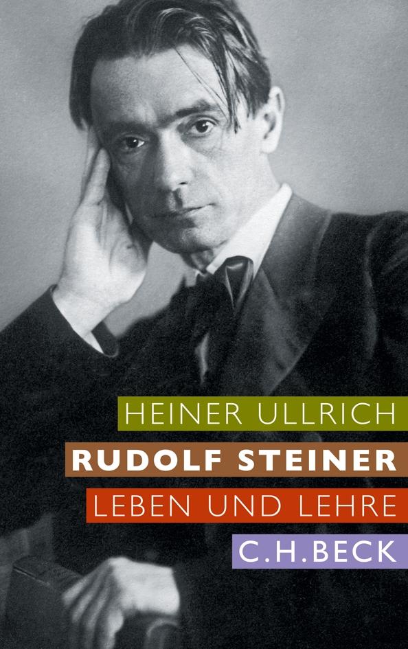 Cover: 9783406612053 | Rudolf Steiner | Leben und Lehre | Heiner Ullrich | Buch | 266 S.