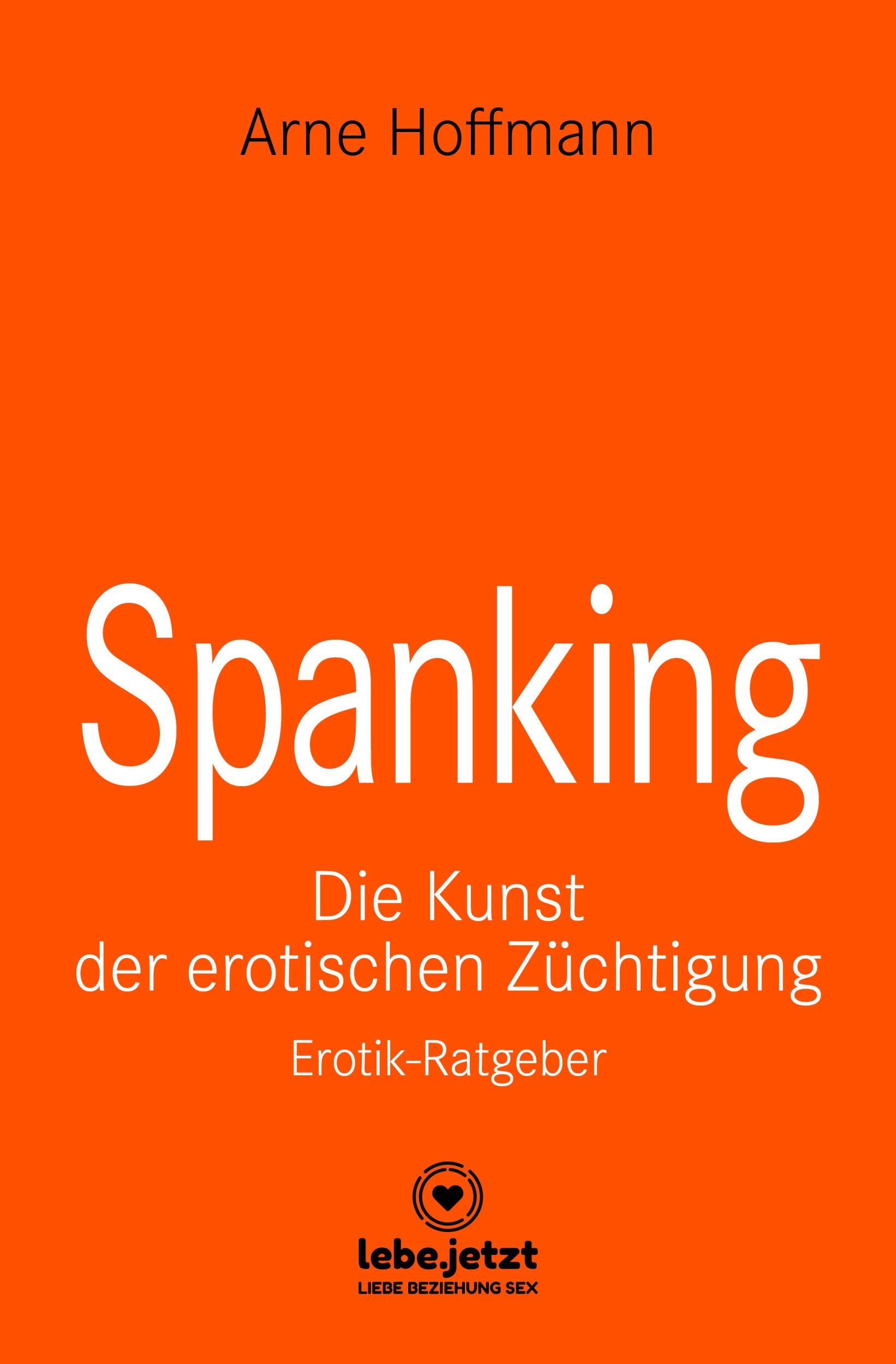 Cover: 9783862778782 | Spanking Erotischer Ratgeber | Die Kunst der erotischen Züchtigung