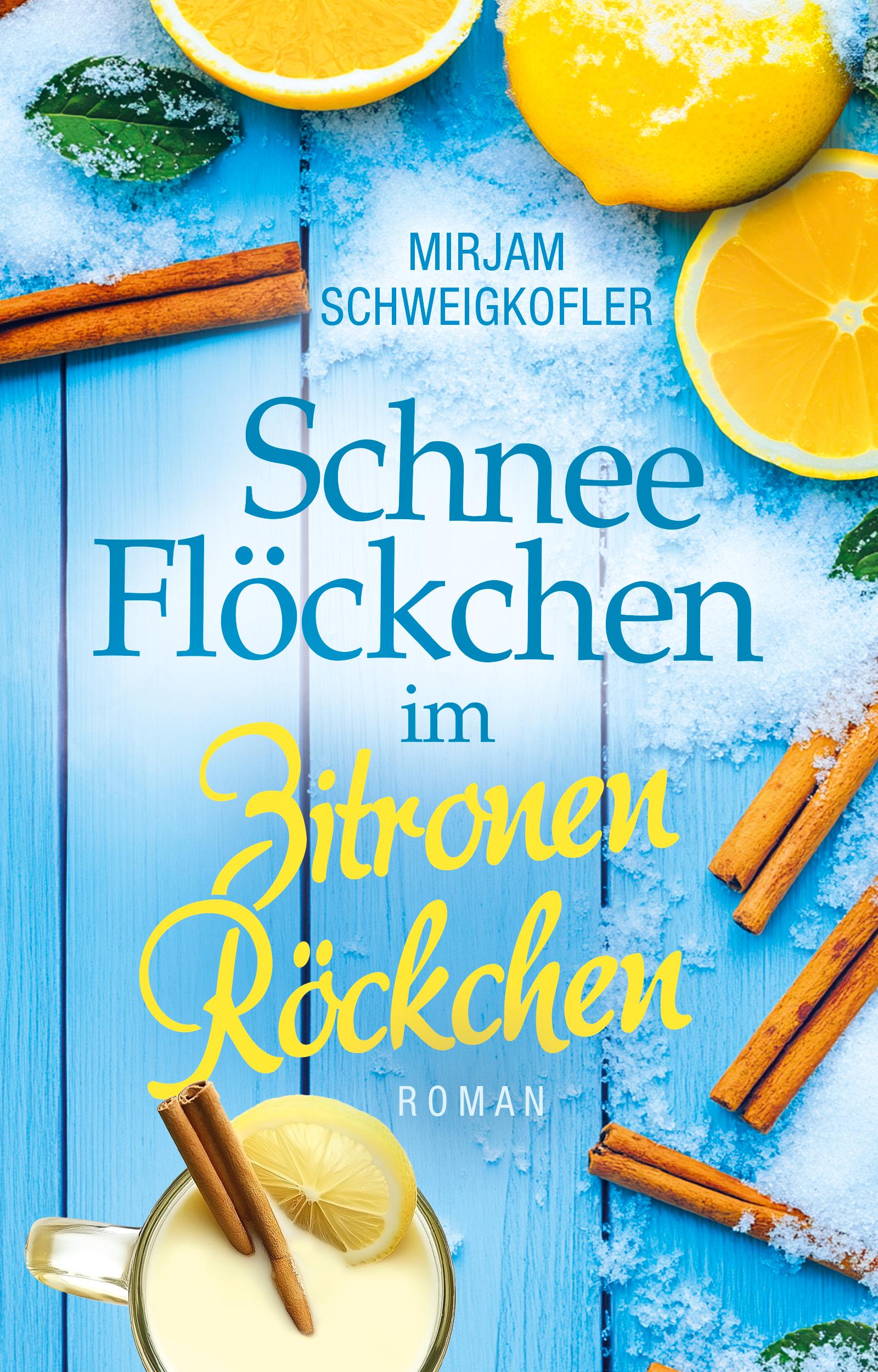 Cover: 9783989427846 | Schneeflöckchen im Zitronenröckchen | Mirjam Schweigkofler | Buch