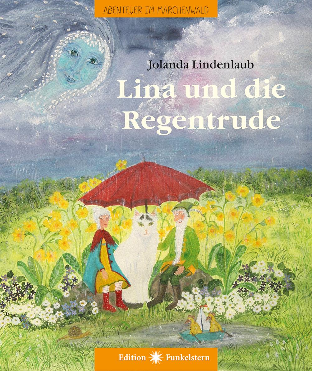 Cover: 9783890607689 | Lina und die Regentrude | Jolanda Lindenlaub | Buch | 24 S. | Deutsch