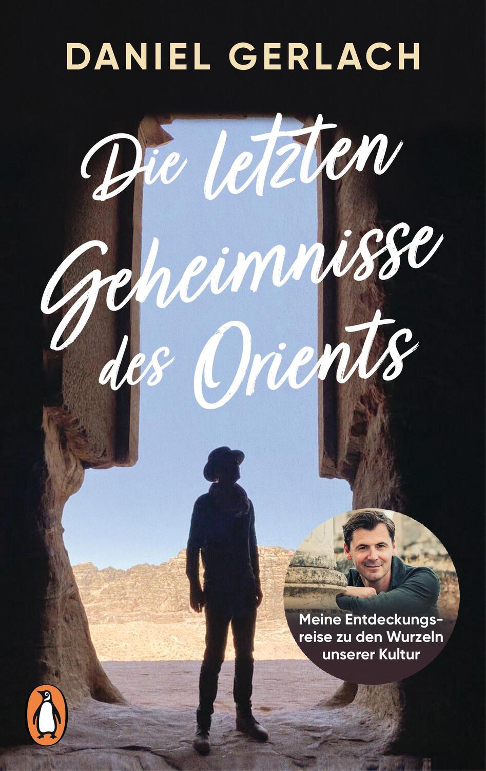 Cover: 9783328111504 | Die letzten Geheimnisse des Orients | Daniel Gerlach | Taschenbuch