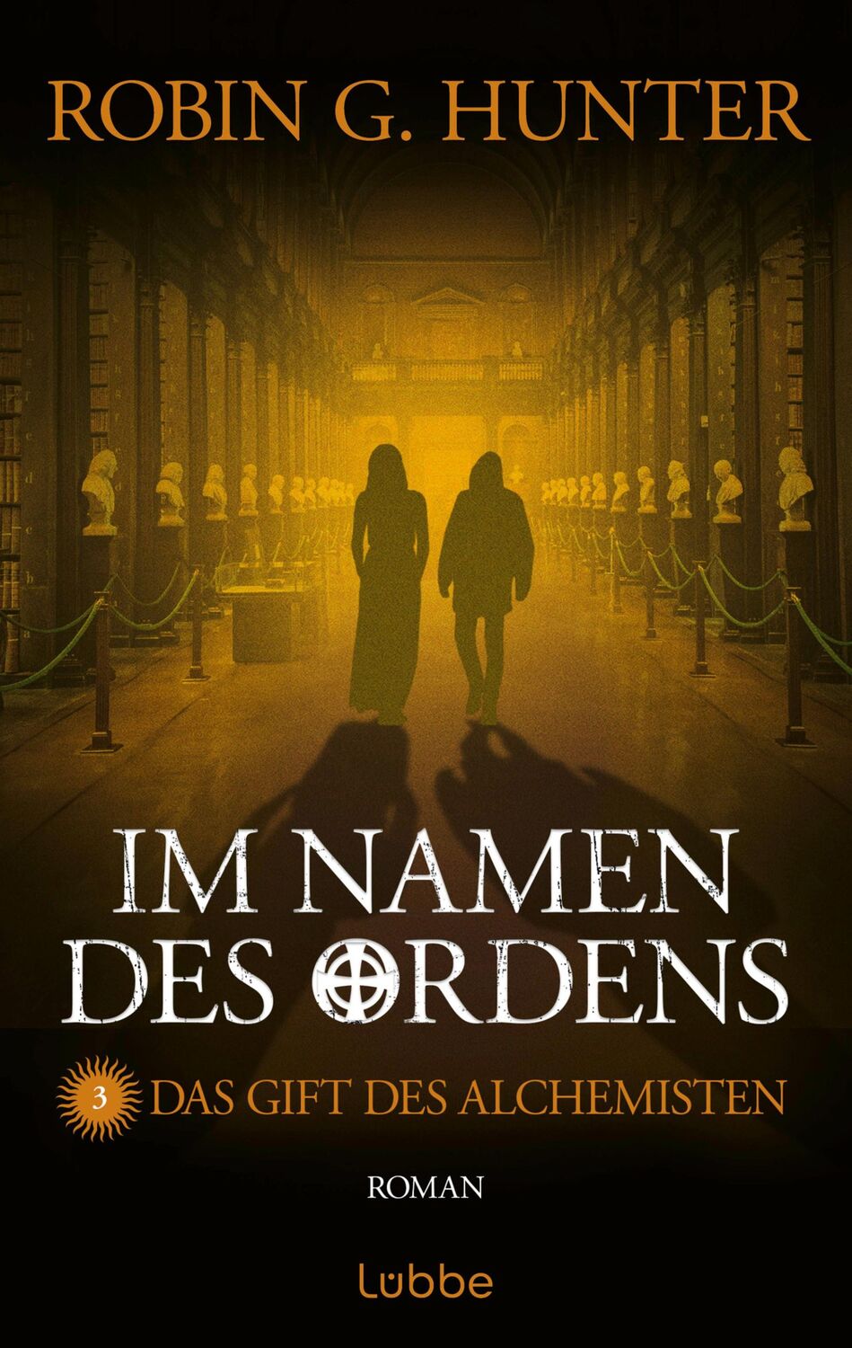 Cover: 9783404209859 | Im Namen des Ordens 3 | Das Gift des Alchemisten. Roman | Hunter