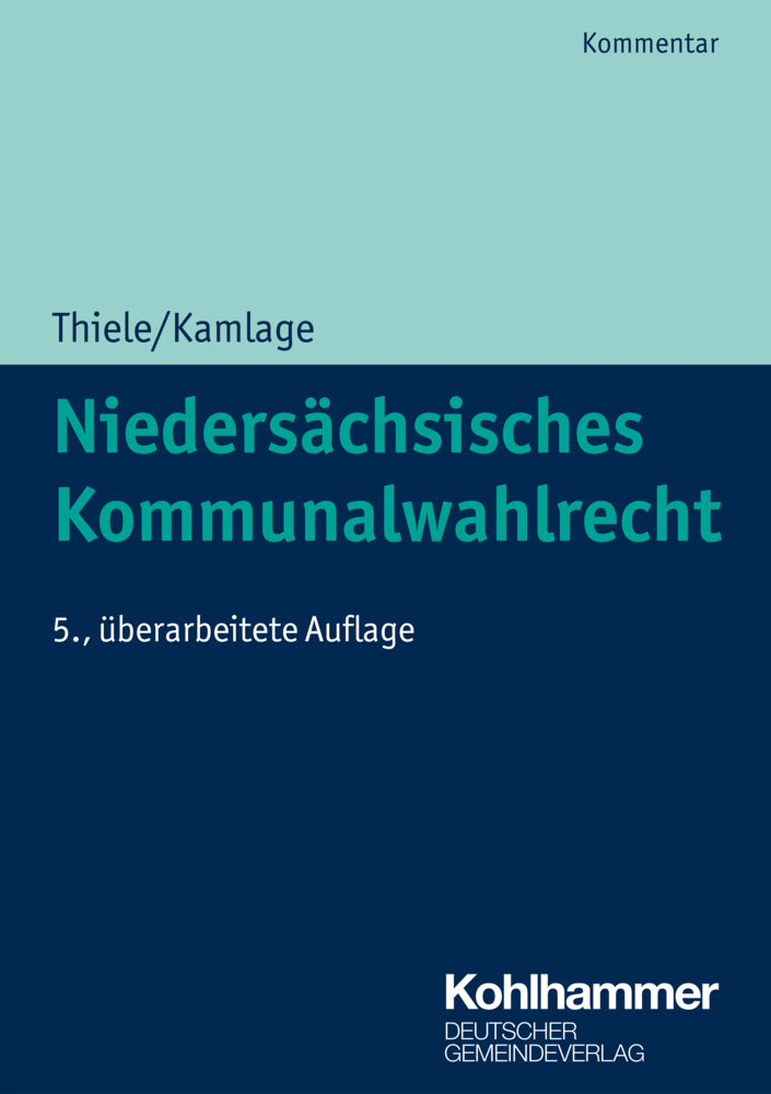 Cover: 9783555022000 | Niedersächsisches Kommunalwahlrecht | Kommentar | Oliver Kamlage