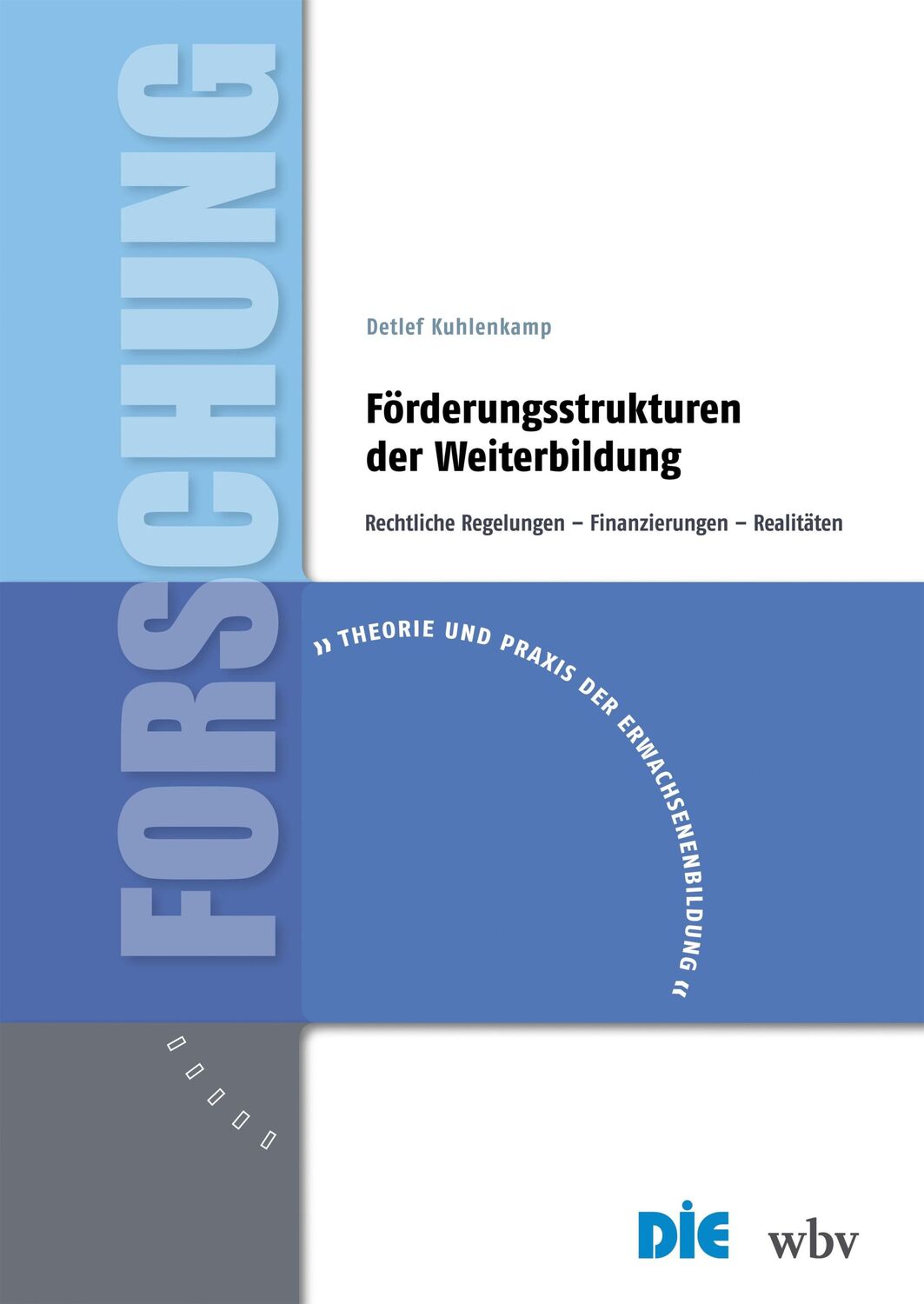 Cover: 9783763977482 | Förderungsstrukturen der Weiterbildung | Detlef Kuhlenkamp | Buch