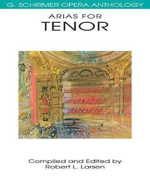 Cover: 9780793504022 | Arias for Tenor | G. Schirmer Opera Anthology | Robert L Larsen | Buch