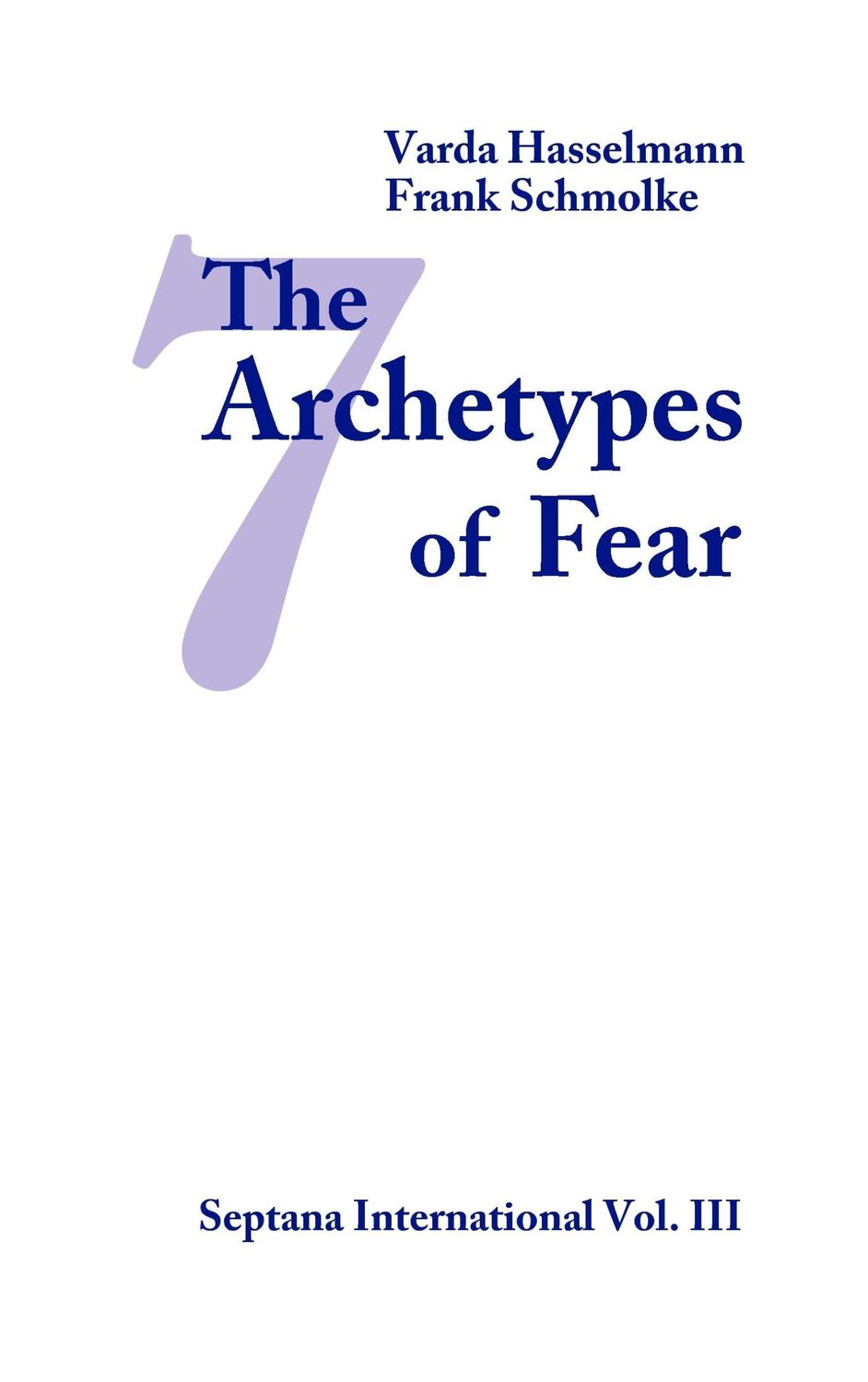 Cover: 9783735724304 | The Seven Archetypes of Fear | Varda Hasselmann (u. a.) | Taschenbuch