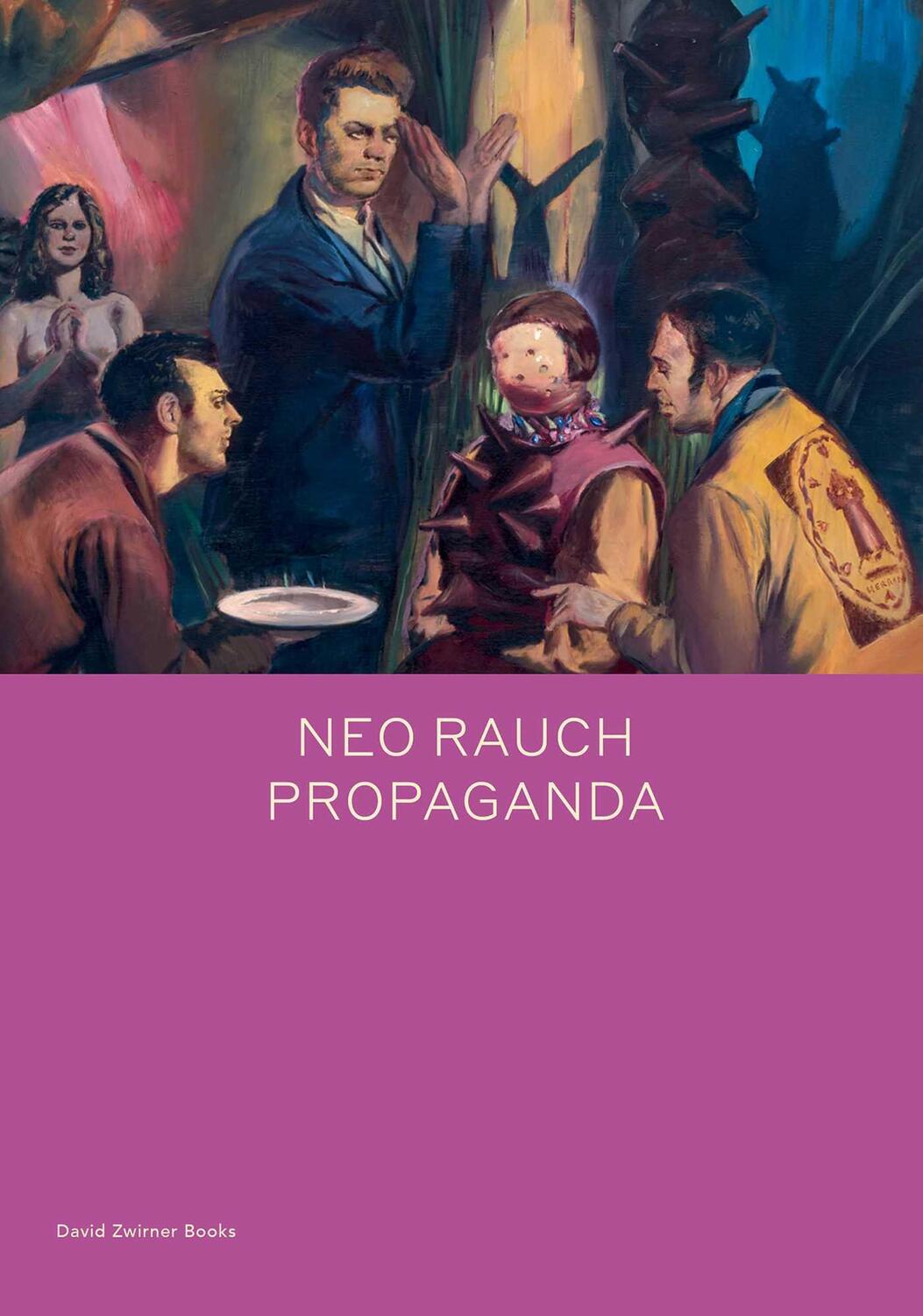 Cover: 9781644230114 | Neo Rauch: PROPAGANDA | Daniel Kehlmann | Buch | Gebunden | Englisch