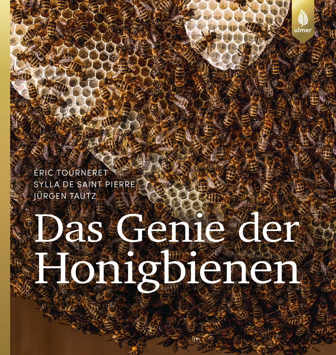 Cover: 9783800179992 | Das Genie der Honigbienen | Éric Tourneret (u. a.) | Buch | 264 S.