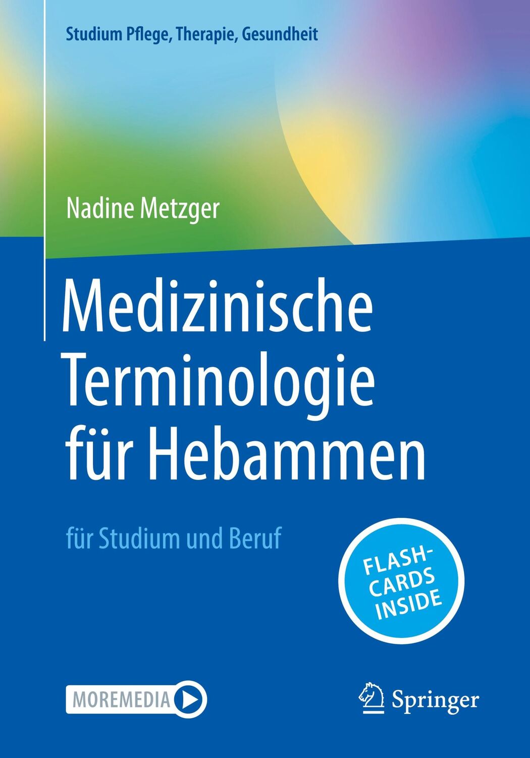 Cover: 9783662672945 | Medizinische Terminologie für Hebammen | für Studium und Beruf | 2023