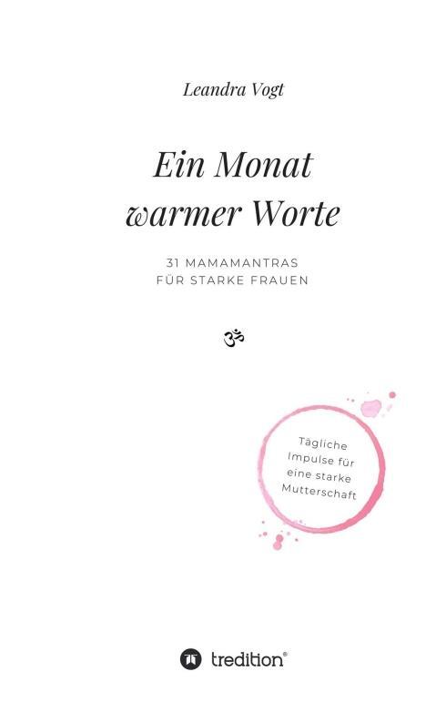 Cover: 9783746928821 | Ein Monat warmer Worte | 31 Mamamantras für starke Frauen | Vogt