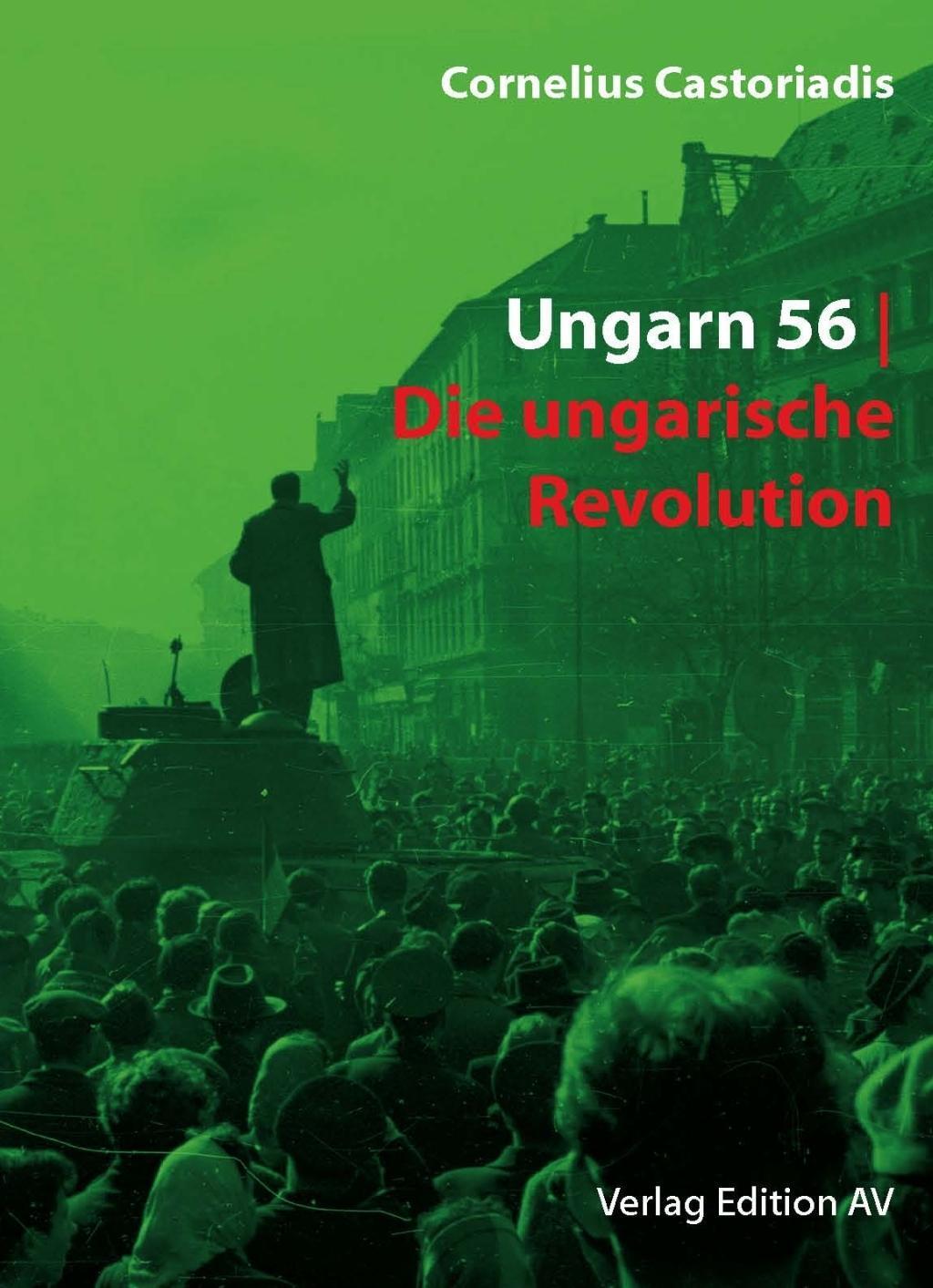 Cover: 9783868411768 | Ungarn 56 | CORNELIUS CASTORIADIS | Taschenbuch | 160 S. | Deutsch