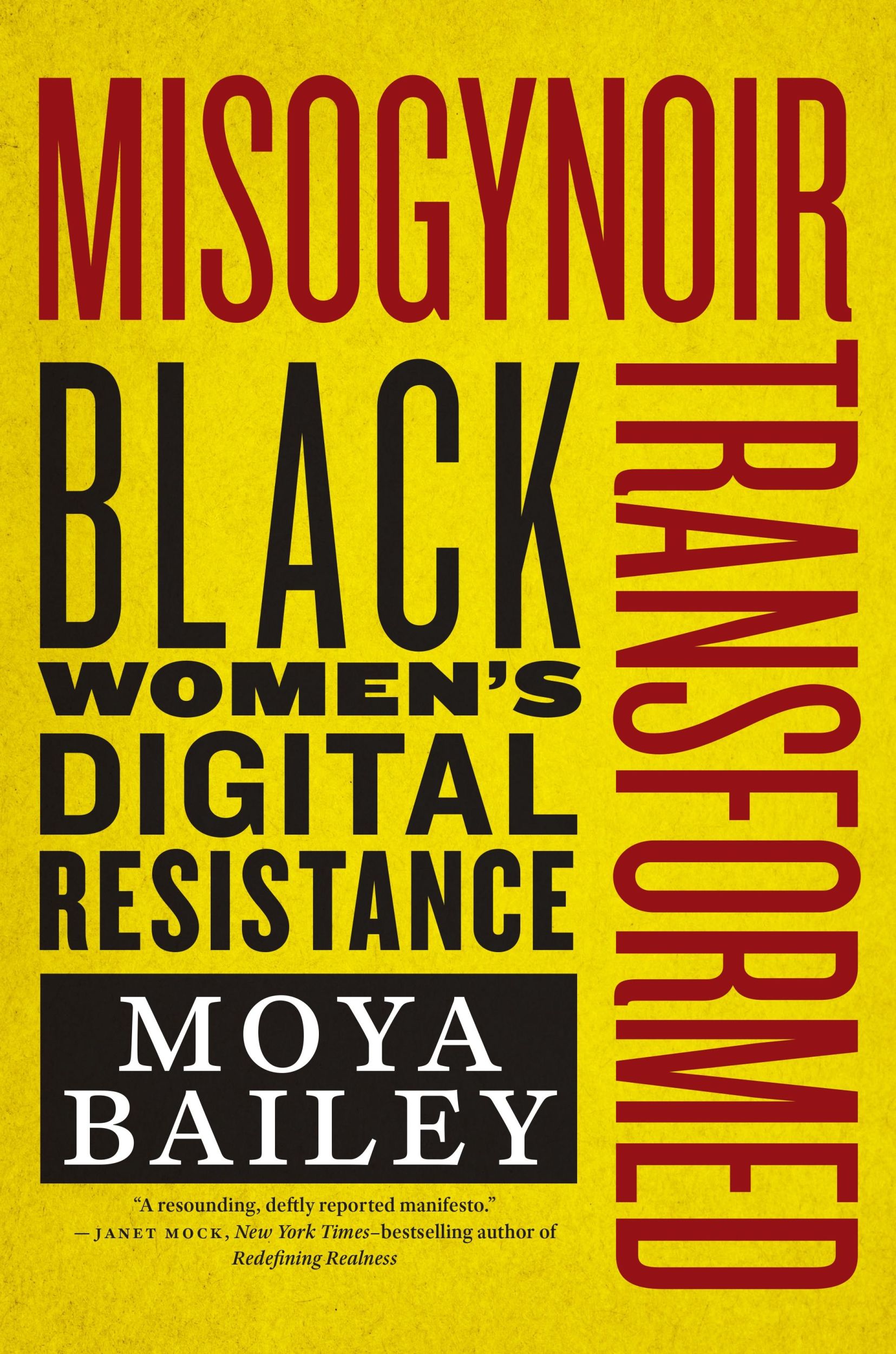 Cover: 9781479865109 | Misogynoir Transformed | Black Women's Digital Resistance | Bailey