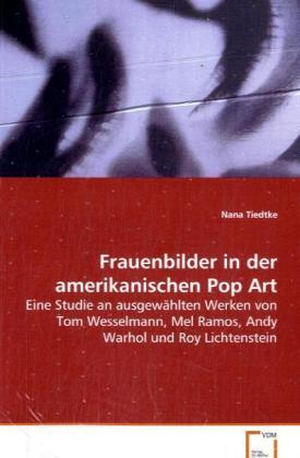 Cover: 9783639070705 | Frauenbilder in der amerikanischen Pop Art | Nana Tiedtke | Buch