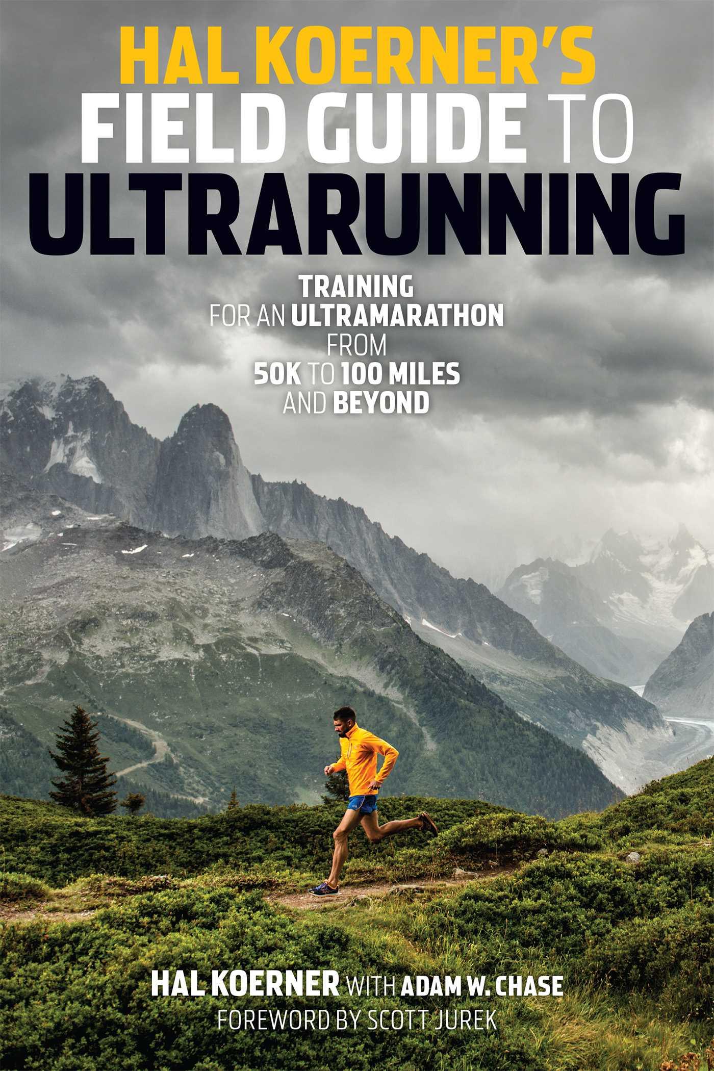 Cover: 9781937715229 | Hal Koerner's Field Guide to Ultrarunning | Hal Koerner | Taschenbuch